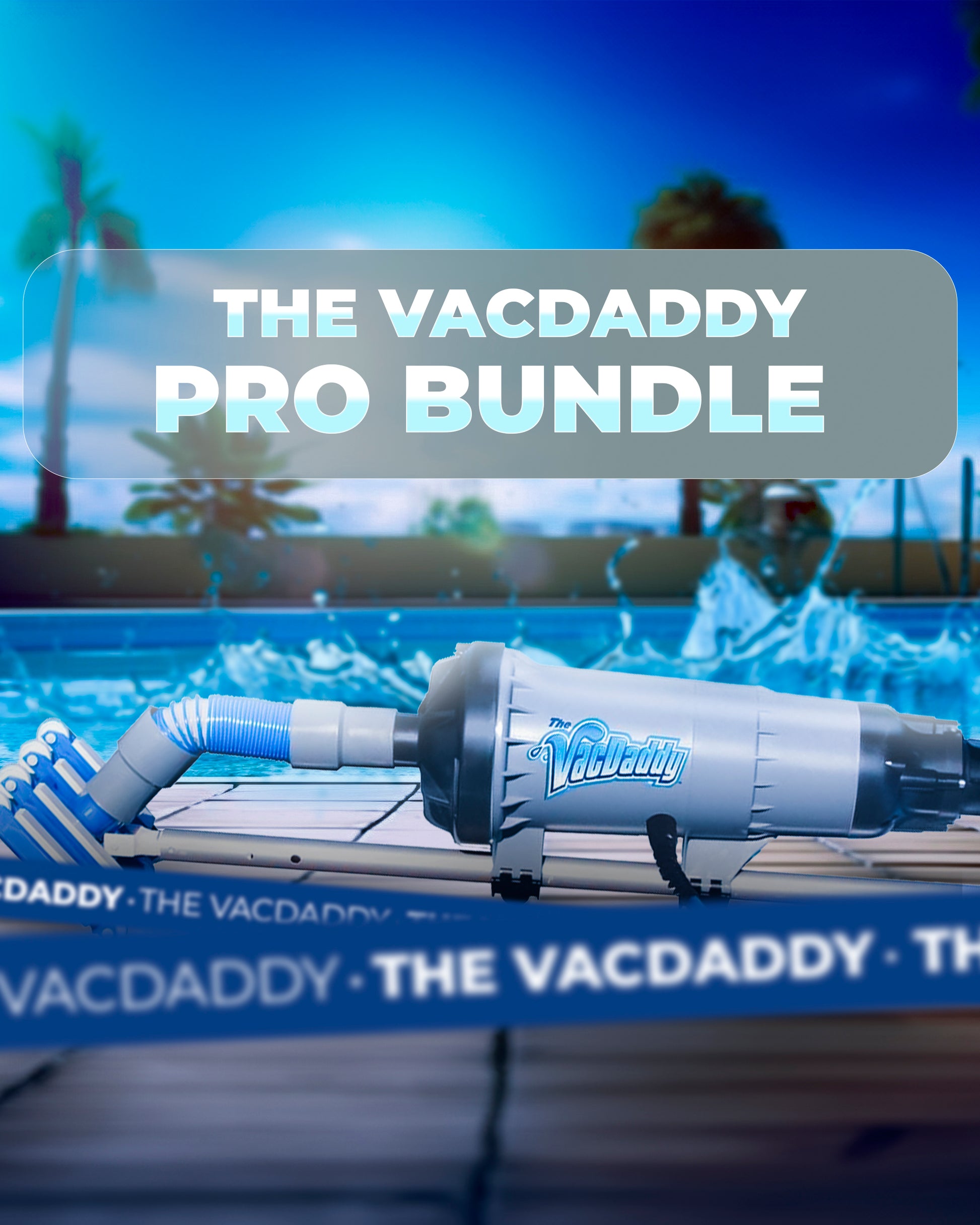 The VacDaddy Pro Bundle with Portable Pool Vac 2.0!, V2W® Kit, Aluminum Adapter Pole, Carry Bag, Gunite Vac Head, and Remote On/Off Switch