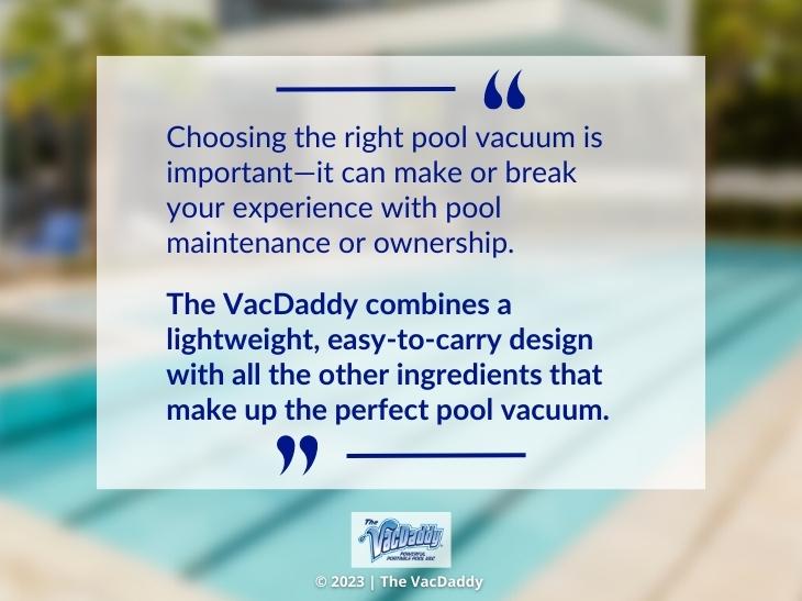Callout 1: Quote from text about VacDaddy pool vacuum features 