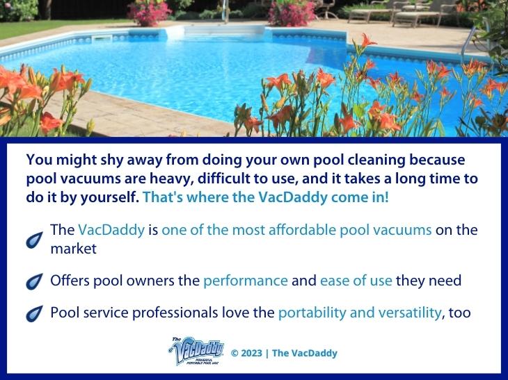 Callout 1: Close-up of sparkling clean pool- VacDaddy advantages - 3 listed